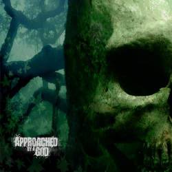 Approached By A God : Approached by a God